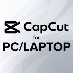 Capcut Pro (PC Version) with Bonus Resource